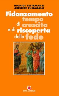 fidanzamento temopo di crescita e di riscoperta della fede