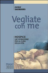 Vegliate con me