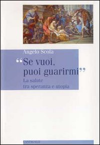 Se vuoi puoi guarirmi