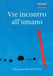Vie incontro all'umano
